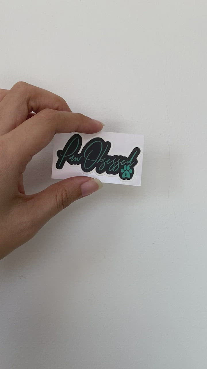 Paw Obsessed Waterproof Sticker